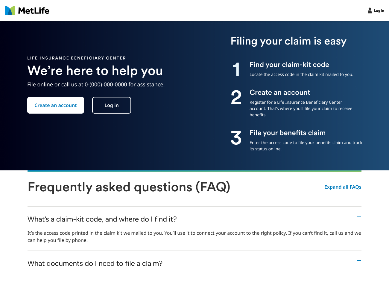 MetLife Life Insurance Beneficiary Center landing page: a hero that reads We're here to help you, with Create an account and Log in buttons, next to three steps for filing a claim, followed by frequently asked questions.