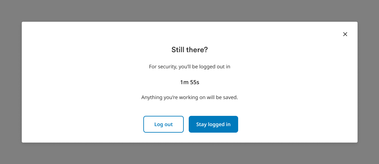 Still there? For security, you'll be logged out in 1 minute 55 seconds. Anything you're working on will be saved.